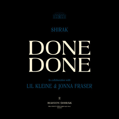 シングル/Done Done (Explicit) (featuring Jonna Fraser, Lil Kleine)/$hirak