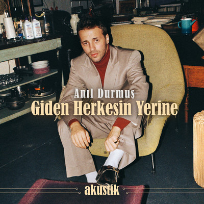 Giden Herkesin Yerine (Akustik)/Anil Durmus