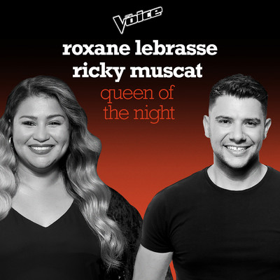 Queen Of The Night (The Voice Australia 2020 Performance ／ Live)/Roxane Lebrasse／Ricky Muscat