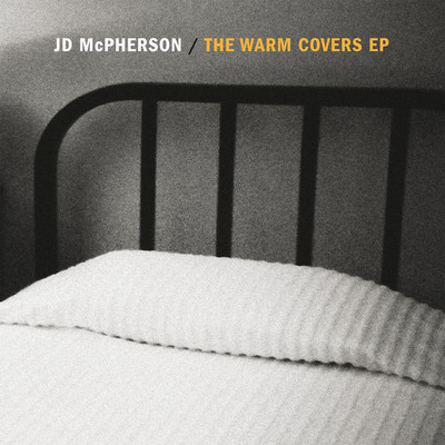 The Warm Covers EP/JD MCPHERSON