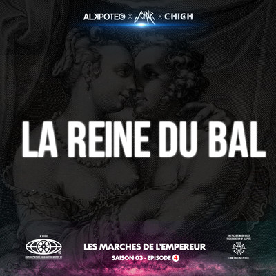 シングル/La reine du bal (Explicit) (featuring Jok'air, Chich／Les marches de l'empereur Saison 3 ／ episode 4)/Alkpote