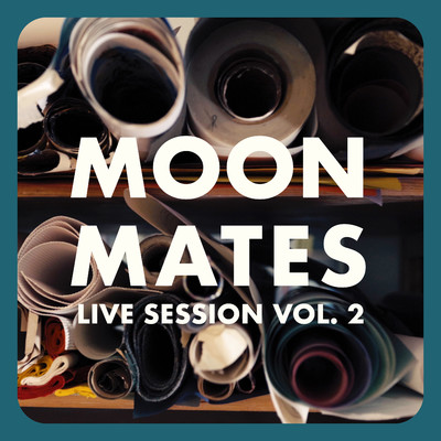 アルバム/Live Session, Vol. 2/MOON MATES