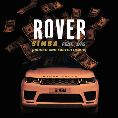 Rover (feat. DTG) [Higher and Faster Remix]/S1mba