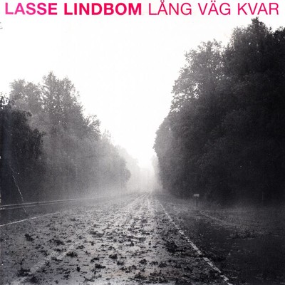 シングル/Lang vag kvar/Lasse Lindbom