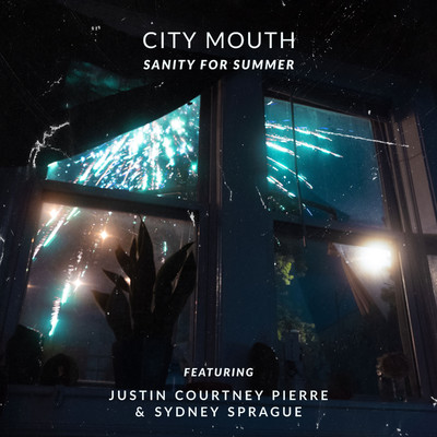 シングル/Sanity for Summer (feat. Justin Courtney Pierre and Sydney Sprague)/City Mouth