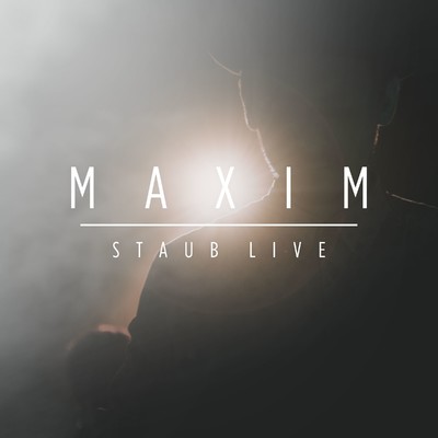 アルバム/Staub (Live)/Maxim