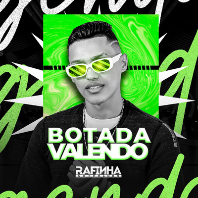 シングル/Botada Valendo/Rafinha no Comando