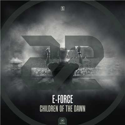 Children Of The Dawn/E-Force