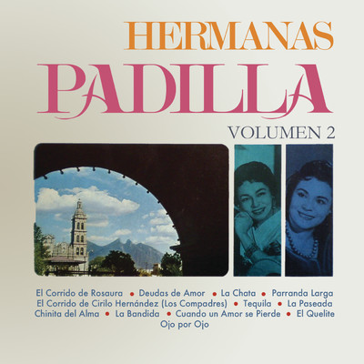 Hermanas Padilla Vol. II/Las Hermanas Padilla