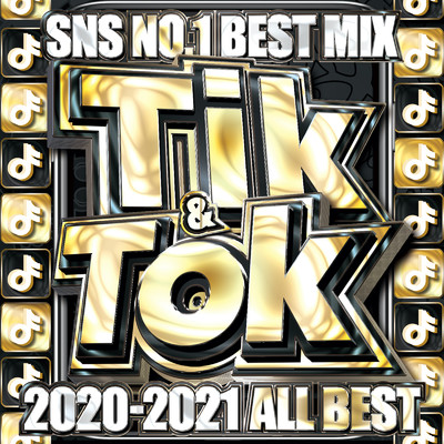アルバム/(TikTokメドレー) TIK & TOK ALL BEST -SNS NO.1 BEST MIX- (洋楽 ランキング 人気 おすすめ 定番)/DJ B-SUPREME