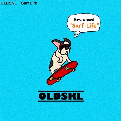 Surf Life/OLDSKL