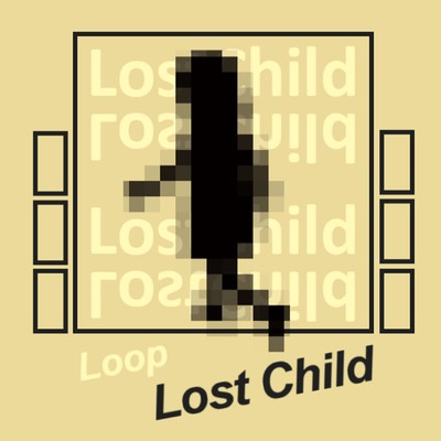 Lost Child/Loop