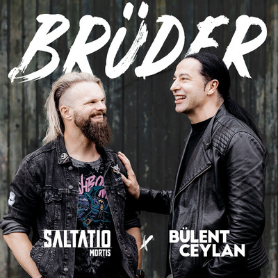 Bruder/Bulent Ceylan／Saltatio Mortis