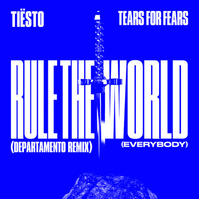 Rule The World (Everybody) (DEPARTAMENTO Remix)/ティエスト／ティアーズ・フォー・フィアーズ／DEPARTAMENTO／GUDFELLA