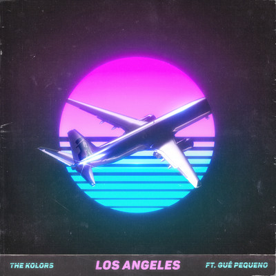 シングル/Los Angeles (featuring Gue)/The Kolors
