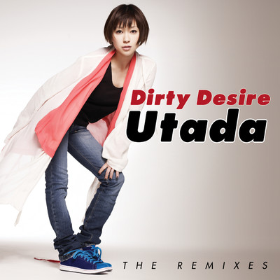Dirty Desire (Digital Dog Radio Edit)/Utada
