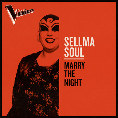 Marry The Night (The Voice Australia 2019 Performance ／ Live)/Sellma Soul