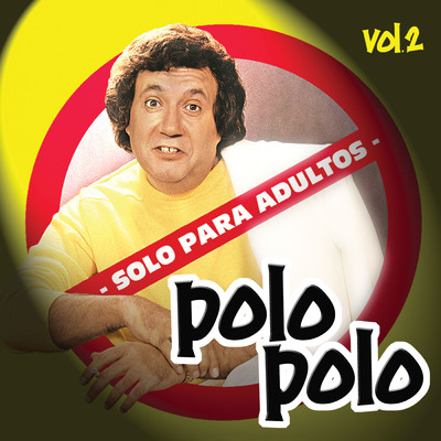 アルバム/Solo Para Adultos, Vol. 2 (Explicit) (En Vivo)/Polo Polo
