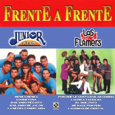 Frente a Frente/Junior Klan／Los Flamers