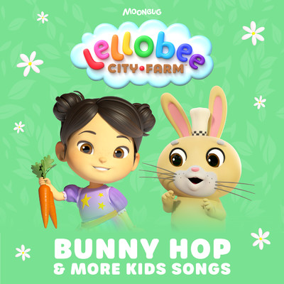 アルバム/Bunny Hop and More Kids Songs/Lellobee City Farm