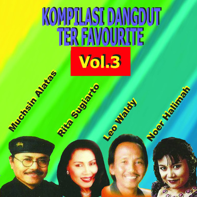 Kompilasi Dangdut Ter Favourite, Vol. 3/Various Artists