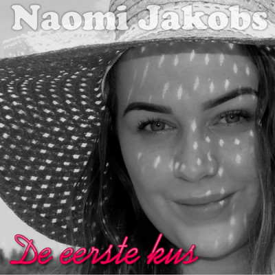 シングル/De Eerste Kus/Naomi Jakobs