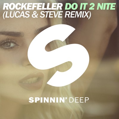 シングル/Do It 2 Nite (Lucas & Steve Remix)/Rockefeller