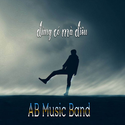 Dung Co Ma Dieu/AB Music Band