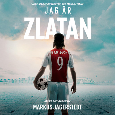 Jag Ar Zlatan  (Original Motion Picture Soundtrack)/Markus Jagerstedt