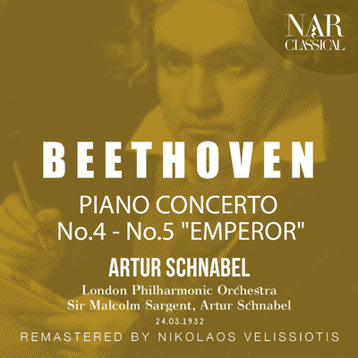BEETHOVEN: PIANO CONCERTO No.4 - No.5 ”EMPEROR”/Artur Schnabel