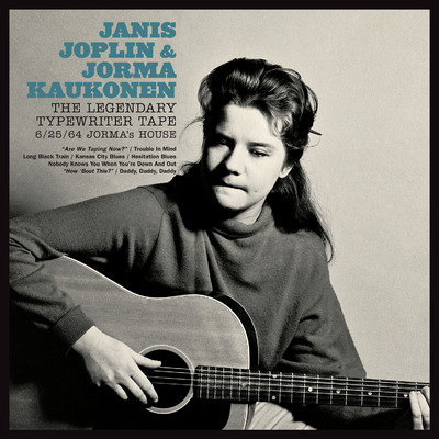 ”Are We Taping Now？”/Janis Joplin & Jorma Kaukonen