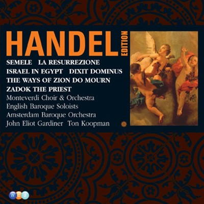 Handel Edition Volume 5 - Semele, Israel in Egypt, Dixit Dominus, Zadok the Priest, La Resurrezione, The Ways of Zion do Mourn/Various Artists