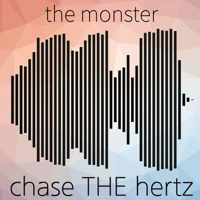 アルバム/the monster/chase THE hertz