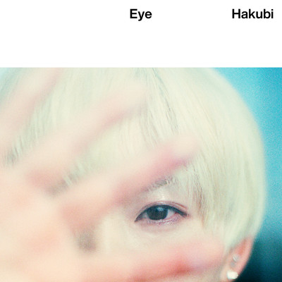 アルバム/Eye/Hakubi