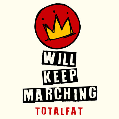 アルバム/WILL KEEP MARCHING/TOTALFAT