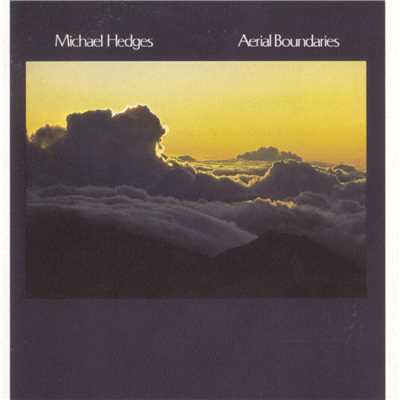 アルバム/Aerial Boundaries/Michael Hedges