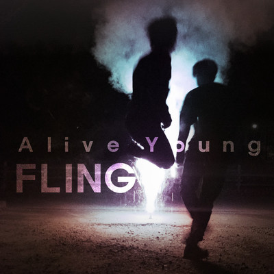 Alive Young/Fling