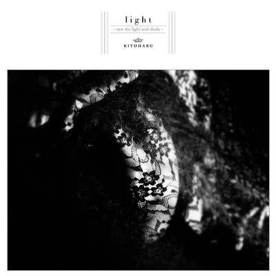 アルバム/light 〜saw the light and shade〜/清春
