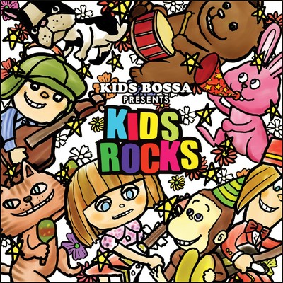 アルバム/KIDS BOSSA presents Kids Rocks/KIDS BOSSA