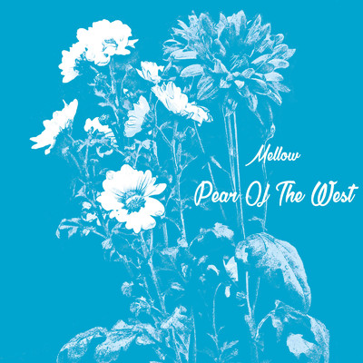 Mellow/PEAR OF THE WEST