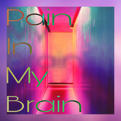Pain in my brain/DARREN