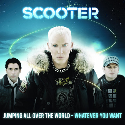 Jumping All over the World - Whatever You Want (Explicit)/スクーター