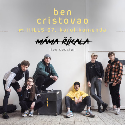 Mama rikala (Explicit) (featuring Karol Komenda, HILLS 97／Live Session)/Ben Cristovao