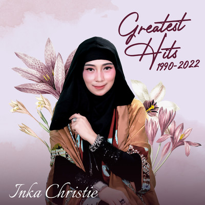 アルバム/Greatest Hits 1990 - 2022/Inka Christie