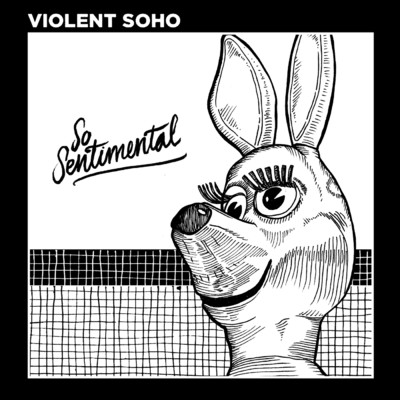 So Sentimental/Violent Soho