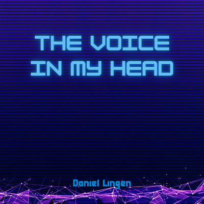 The Voice In My Head/Daniel Lingen