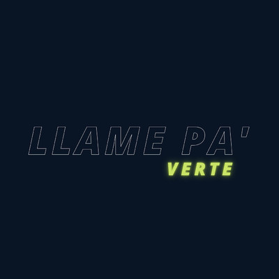 シングル/Llame Pa' Verte/Zalo Dj