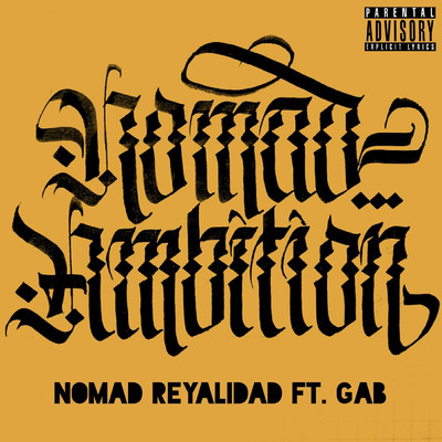 Nomad Reyalidad (feat. Gab)/Nomad Ambition