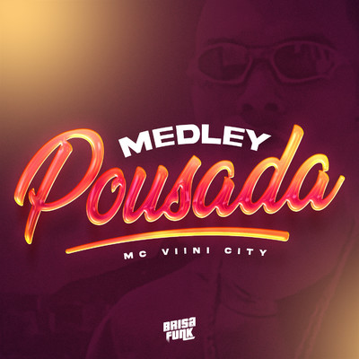 シングル/Medley Pousada/Mc Viini City