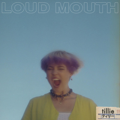 アルバム/LOUD MOUTH EP/tiLLie
